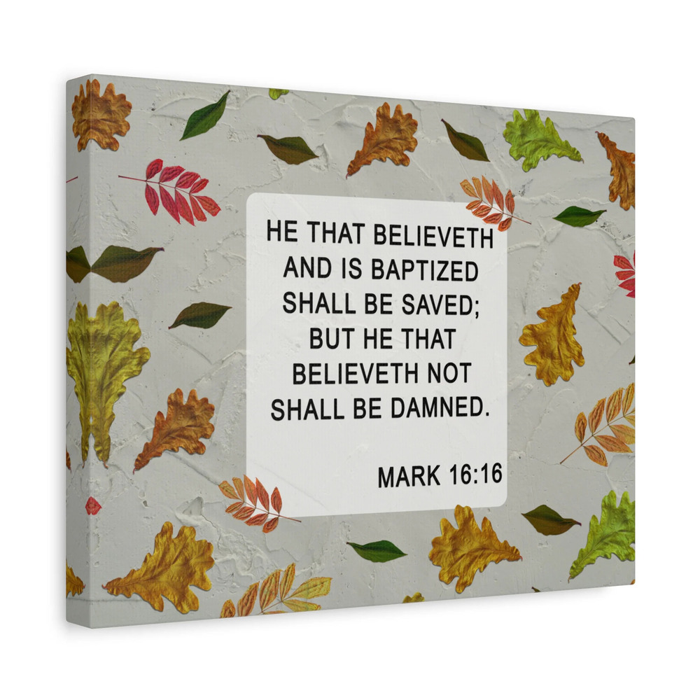 Scripture Walls Shall Be Saved Mark 16:16 Bible Verse Canvas Christian Wall Art